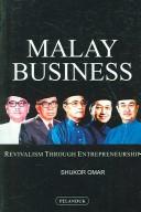 Cover of: Malay business: revivalism through entrepreneurship