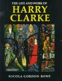 Cover of The life and work of Harry Clarke