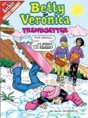 Cover of: Betty and Veronica in Trendsetter by Nelson Ribeiro