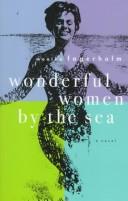 Cover of: Wonderful women by the sea by Monika Fagerholm
