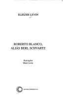 Cover of: Roberto Blanco, aliás Berl Schvartz