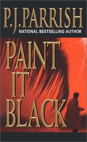 Cover of: Paint it black by P. J. Parrish