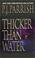Cover of: Thicker than water