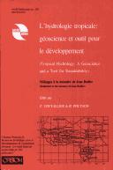 Cover of: L' hydrologie tropicale: géoscience et outil pour le développement : tropical hydrology : a geoscience and a tool for sustainability : mélanges à la mémoire de Jean Rodier : dedicated to the memory of Jean Rodier