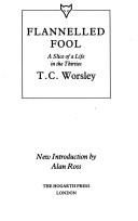 Flannelled fool by T. C. Worsley