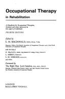 Cover of: Occupational therapy in rehabilitation by Macdonald, Elizabeth Mary occupational therapist.