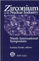 Cover of: Zirconium in the nuclear industry: ninth international symposium