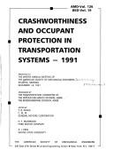 Cover of: Crashworthiness and occupant protection in transportation systems, 1991: presented at the Winter Annual Meeting of the American Society of Mechanical Engineers, Atlanta, Georgia, December 1-6, 1991