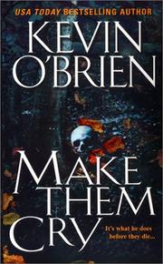 Cover of: Make them cry by Kevin O'Brien