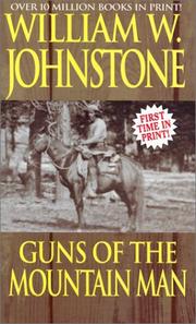 Cover of: Guns Of The Mountain Man by William W. Johnstone