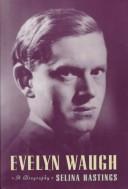 Cover of: Evelyn Waugh by Selina Hastings