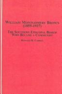 Cover of: William Montgomery Brown (1855-1937) by Ronald M. Carden
