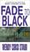 Cover of: Fade To Black