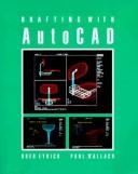 Cover of: Drafting With Autocad (Book With/5-1/4" Ibm) by Greg Eyrich, Paul Wallach