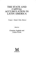 Cover of: The State and capital accumulation in Latin America
