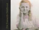 Cover of: Old Fremantle childhood | Dowson, John