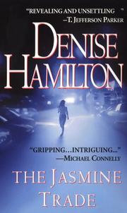 Cover of: The Jasmine Trade (Eve Diamond Novels) by Denise Hamilton
