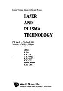 Cover of: Laser and Plasma Technology (Second Tropical College on Applied Physics)