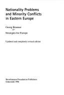 Cover of: Nationality problems and minority conflicts in Eastern Europe: strategies for Europe