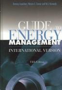 Cover of: Guide to energy management by B. L. Capehart