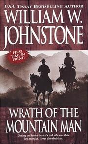 Cover of: Wrath of the mountain man | William W. Johnstone