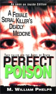 Cover of: Perfect poison by M. William Phelps