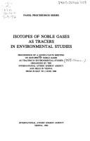 Isotopes of noble gases as tracers in environmental studies by Consultants Meeting on Isotopes of Noble Gases as Tracers in Environmental Studies (1989 Vienna, Austria)