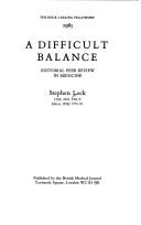 Cover of: A Difficult Balance (The Rock Carling Fellowship: 1985)
