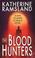 Cover of: The blood hunters