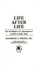 Cover of: Life after life by Raymond A. Moody