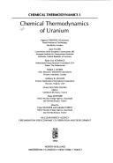 Cover of: Chemical thermodynamics of uranium by Ingmar Grenthe ... [et al.] ; edited by Hans Wanner and Isabelle Forest ; Nuclear Energy Agency, Organisation for Economic Co-operation and Development.