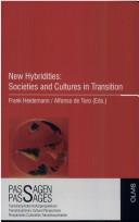 Cover of: New hybridities: societies and cultures in transition