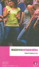 Cover of: Mujeres estupendas by Libertad Morán