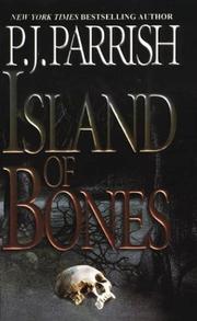 Cover of: Island of bones by P. J. Parrish