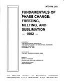 Cover of: Fundamentals of Phase Change: Freezing, Melting, and Sublimation--1992 : presented at the Winter Annual Meeting of the American Society of Mechanical Engineers, Anaheim, California, November 8-13, 1992