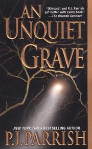 Cover of: An Unquiet Grave (Louis Kincaid Mysteries) by P.J. Parrish