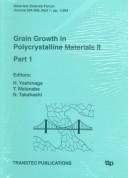 Grain Growth in Polycrystalline Materials II (Materials Science Forum, Vol 204-206 : Pp 1-354) by G. Abbruzzese