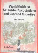Cover of: World Guide to Scientific Assoications and Learned Societies (World Guide to Scientific Associations and Learned Societies)