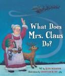 What does Mrs. Claus do?