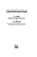 An introduction to centrifugation by T. C. Ford, J. M. Graham