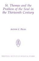 Cover of: St. Thomas and the problem of the soul in the thirteenth century by Anton Charles Pegis