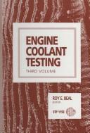Engine Coolant Testing by Roy E. Beal