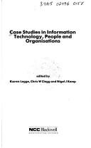 Cover of: Case studies in information technology, people and organisations. by Karen Legge