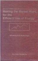 Cover of: Making the Market Right for the Efficient Use of Energy: Proceedings of the 15th International Scientific Forum on Energy, Held October 29-31, 1991