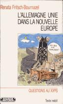 Allemagne unie dans nouvelle europe by R Fritsch Bournazel