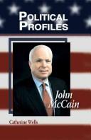 Cover of: John McCain (Political Profiles) by Catherine Wells