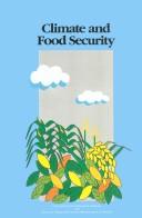 Climate and food security by International Symposium on Climate Variability and Food Security in Developing Countries (1987 New Delhi, India)
