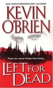 Cover of: Left for dead by O'Brien, Kevin