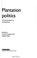 Cover of: Plantation Politics (I.I.E.D.)