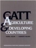 Cover of: GATT, Agriculture & the Developing Countries